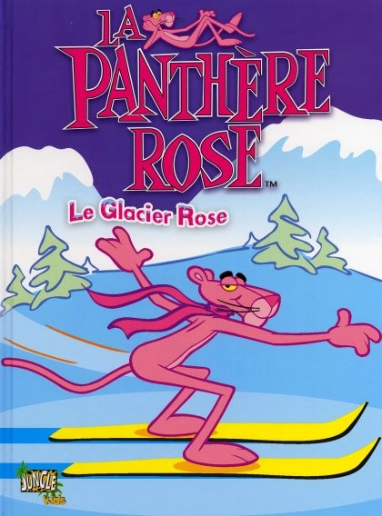 Couverture de l'album La Panthère Rose Tome 1 Le glacier rose