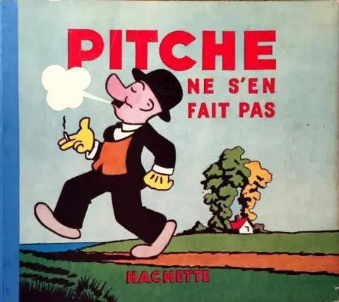 Pitche Tome 6 Pitche ne s'en fait pas