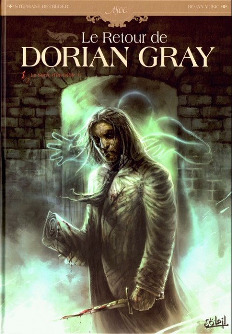 Le Retour de Dorian Gray Tome 1 Le sacre d'Invisible 1er