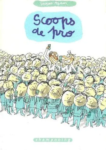 Scoops Tome 2 Scoops de pro