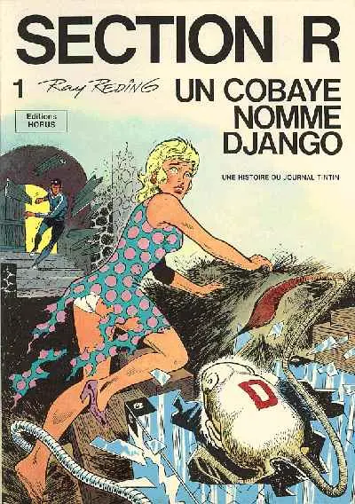Section R Horus Tome 1 Un cobaye nommé Django