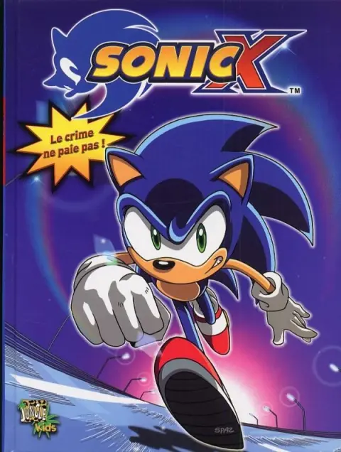 Sonic X Tome 1 Le crime ne paie pas!