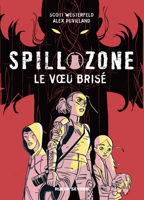 Couverture de l'album Spill Zone Tome 2 Le Vœu brisé