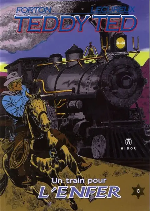 Teddy Ted Tome 8 Un train pour l'Enfer