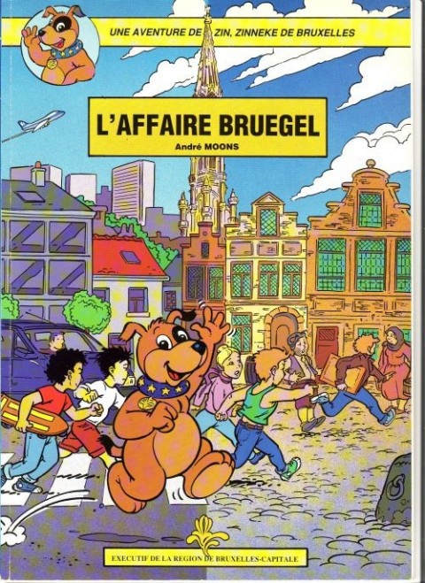 Couverture de l'album Une aventure de Zin, Zinneke de Bruxelles L'affaire Bruegel