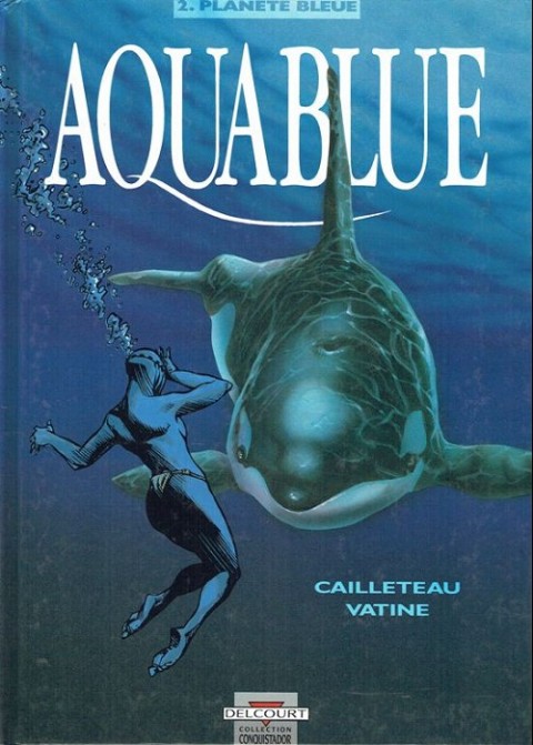 Couverture de l'album Aquablue Tome 2 Planète bleue