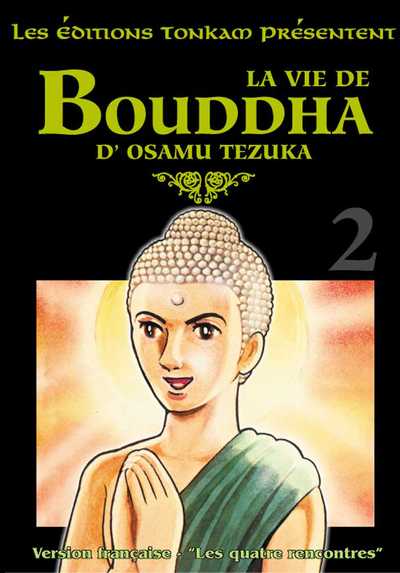 Couverture de l'album Bouddha - La Vie de Bouddha Tome 2 Les quatre rencontres