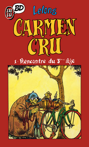 Couverture de l'album Carmen Cru Tome 1 Rencontre du 3ème âge
