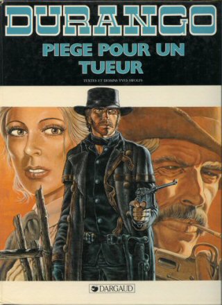 Couverture de l'album Durango Tome 3 Piège pour un tueur