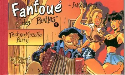 Couverture de l'album Les aventures de Fanfoué des Pnottas Tome 5 Techno-Musette party