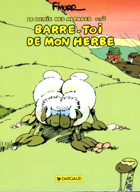 Couverture de l'album Le Génie des Alpages Tome 3 Barre-toi de mon herbe