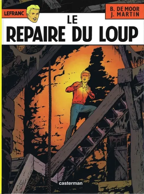 Couverture de l'album Lefranc Tome 4 Le repaire du loup