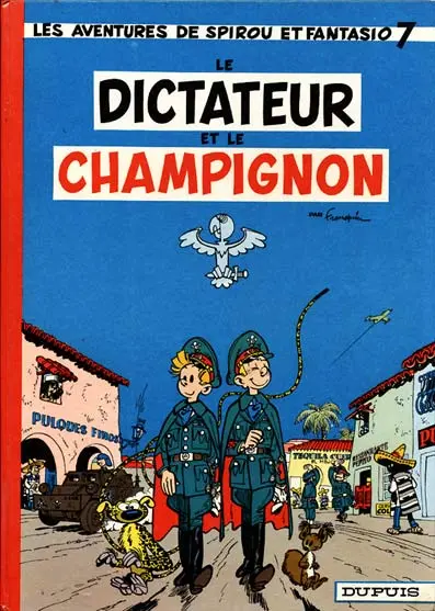 Couverture de l'album Spirou et Fantasio Tome 7 Le dictateur et le champignon