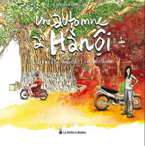 Couverture de l'album Un automne à Hànôi Tome 1 Un automne à Hànôi [carnet de saisons] au vietnam