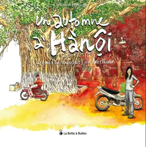 Couverture de l'album Un automne à Hànôi Un automne à Hànôi [carnet de saisons] au vietnam