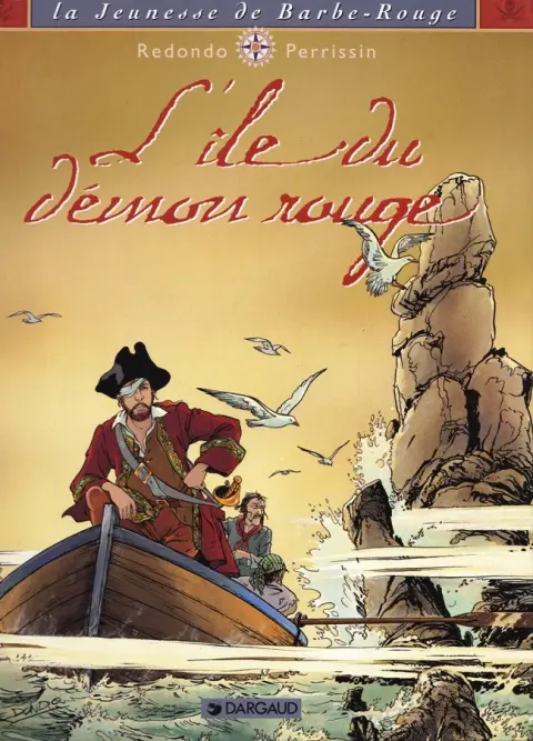 La Jeunesse de Barbe-Rouge Tome 4 L'île du démon rouge