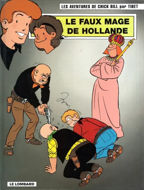Chick Bill Tome 56 Le Faux Mage de Hollande