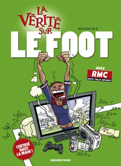 La Vérité sur... Tome 49 Le foot