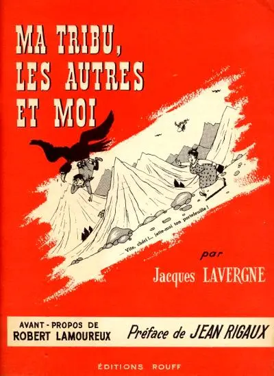 Lavergne Tome 2 Ma tribu, les autres et moi