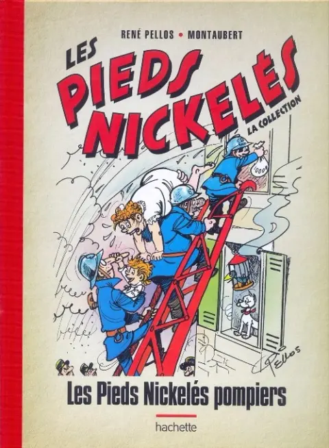 Les Pieds Nickelés - La collection Tome 88 Les Pieds Nickelés pompiers