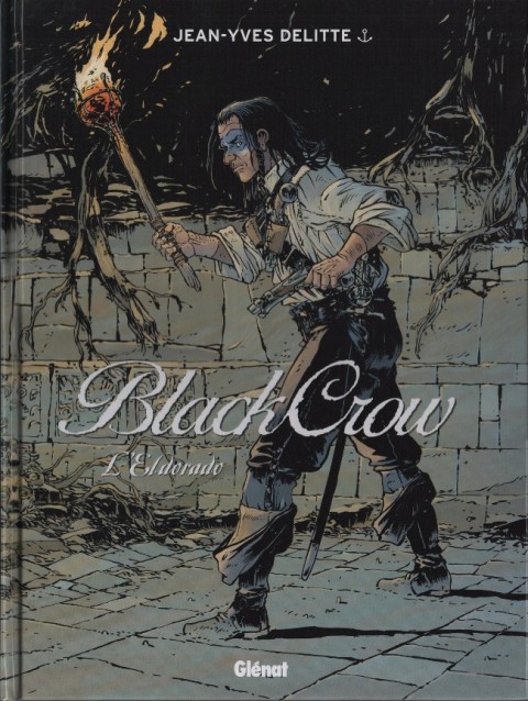Couverture de l'album Black Crow Tome 6 L'Eldorado