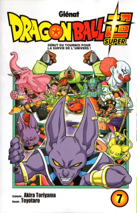 Dragon Ball Super 7 Début du tournoi pour la survie de l'univers !