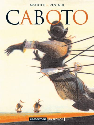 Couverture de l'album Le voyage de Caboto / Caboto Caboto