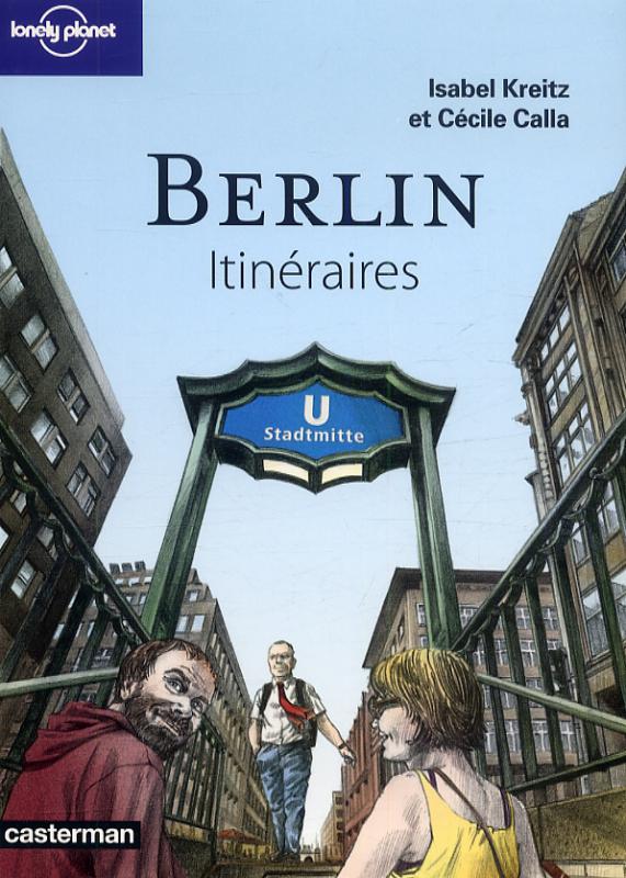 Couverture de l'album Lonely Planet Tome 8 Berlin - Itinéraires
