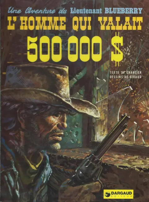 Couverture de l'album Blueberry Tome 14 L'homme qui valait 500 000 $