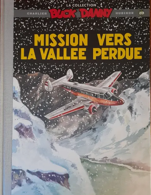 Buck Danny La collection Tome 23 Mission vers la vallée perdue