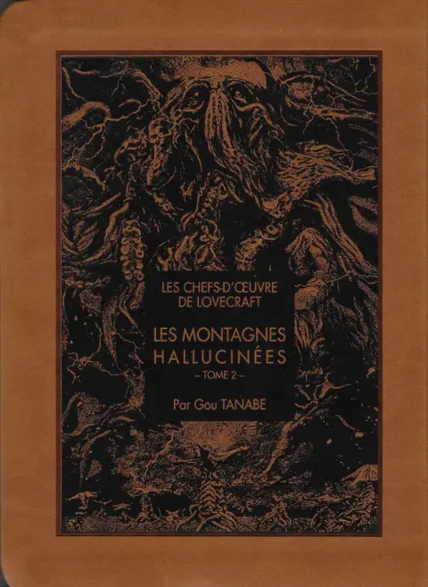 Les Chefs-d'œuvre de Lovecraft Tome 2 Les montagnes hallucinées - Tome 2