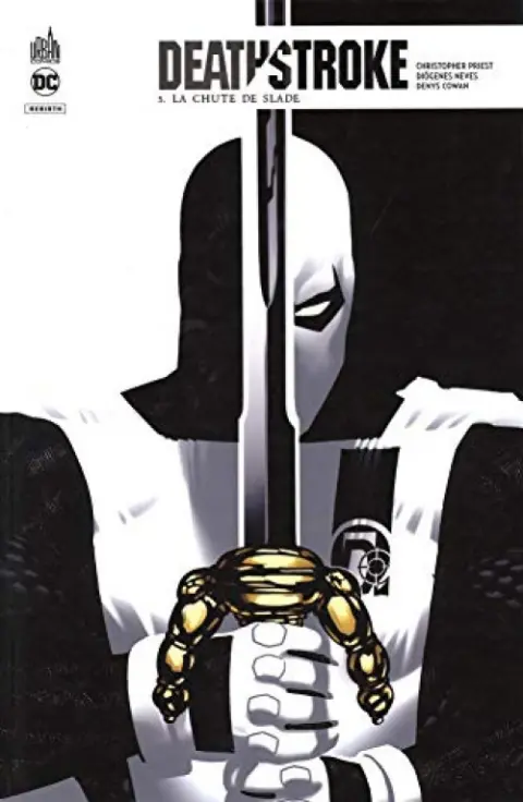 Deathstroke Tome 5 La Chute de Slade
