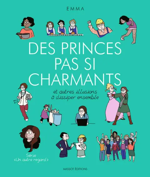 Un Autre Regard : Trucs en vrac pour voir les choses autrement 5 Des princes pas si charmants - Et autres illusions à dissiper ensemble