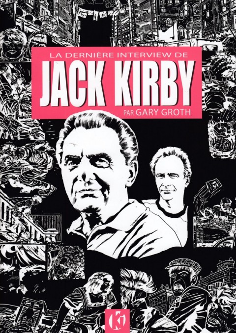 Couverture de l'album La dernière interview de Jack Kirby