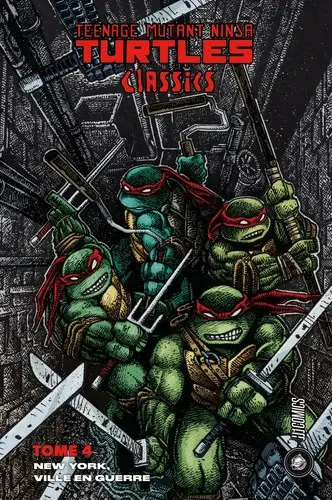 Teenage Mutant Ninja Turtles Classics Tome 4 New York, ville en guerre