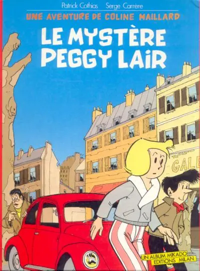 Une aventure de Coline Maillard Tome 2 Le mystère Peggy Lair