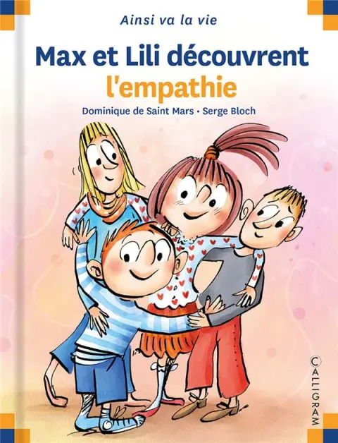 Ainsi va la vie Tome 134 Max et Lili découvrent l'empathie