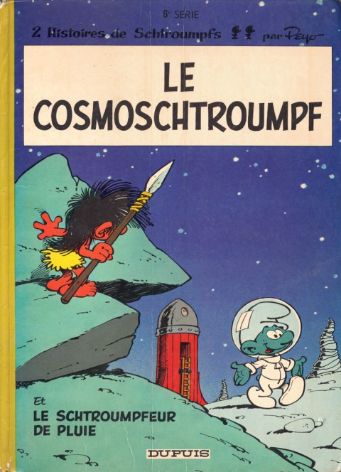 Couverture de l'album Les Schtroumpfs Tome 6 Le cosmoschtroumpf