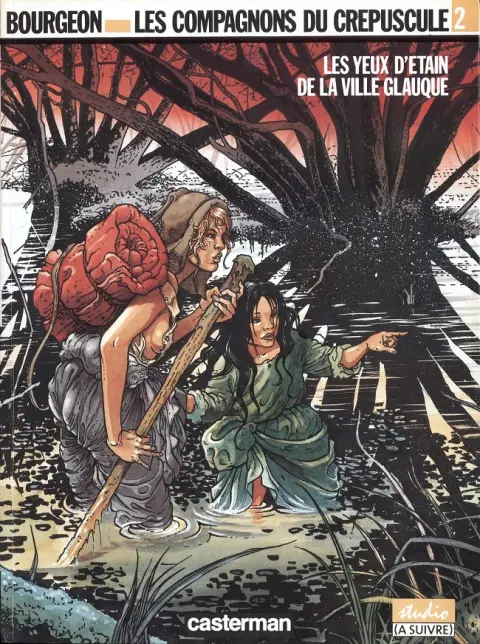Les Compagnons du crépuscule Tome 2 Les yeux d'étain de la ville glauque