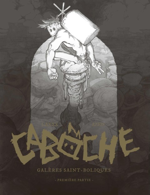 Caboche - Galères Saint-Boliques