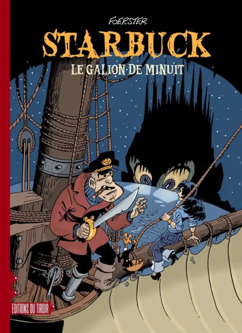 Couverture de l'album Starbuck Tome 1 Le galion de minuit