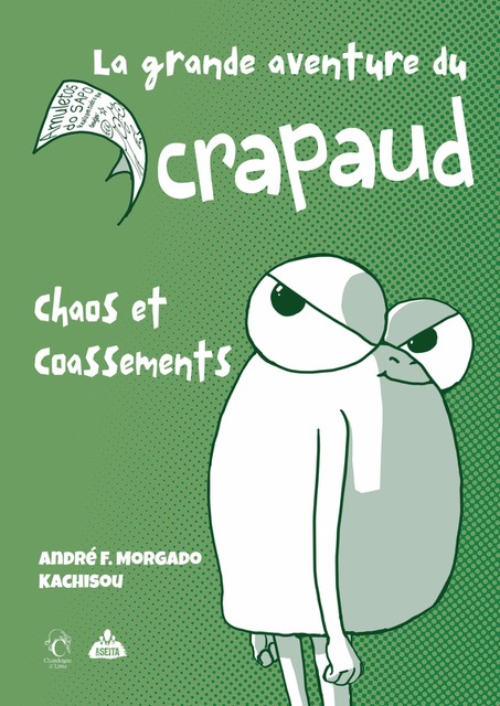 La grande aventure du crapaud chaos et coassements