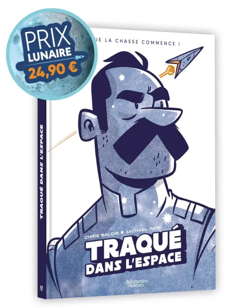 Traqué dans l'espace Que la chasse commence !