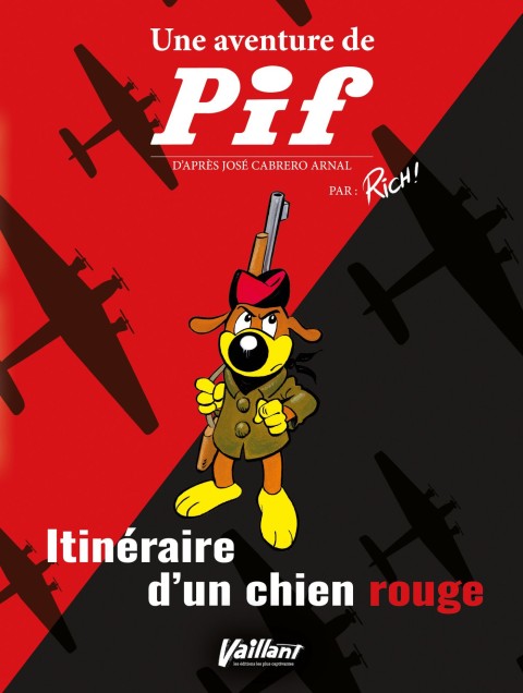 Une aventure de Pif Itinéraire d'un chien rouge