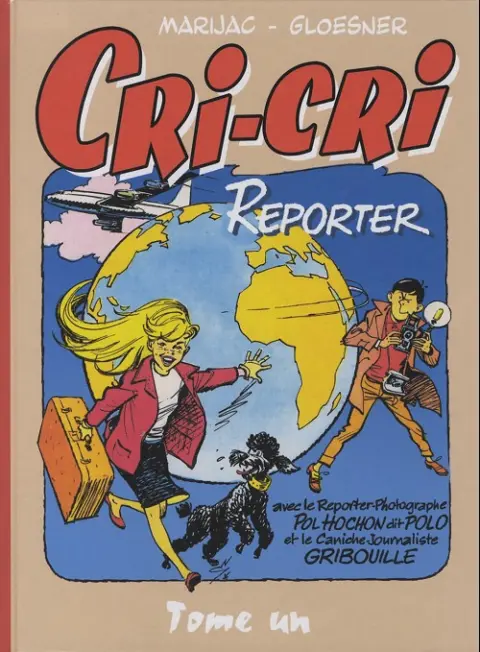 Cri-Cri reporter Tome 1 Tome un