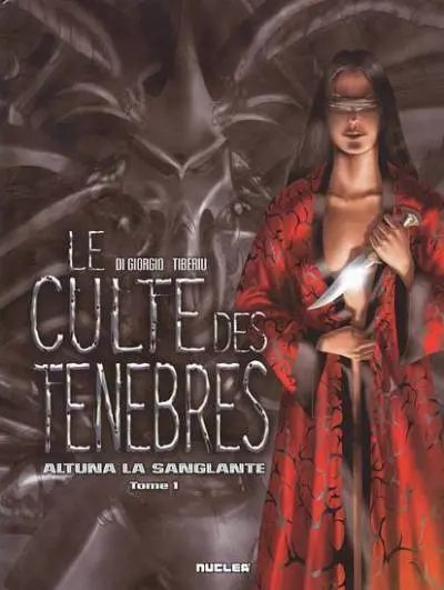 Le Culte des ténèbres Tome 1 Altuna la Sanglante