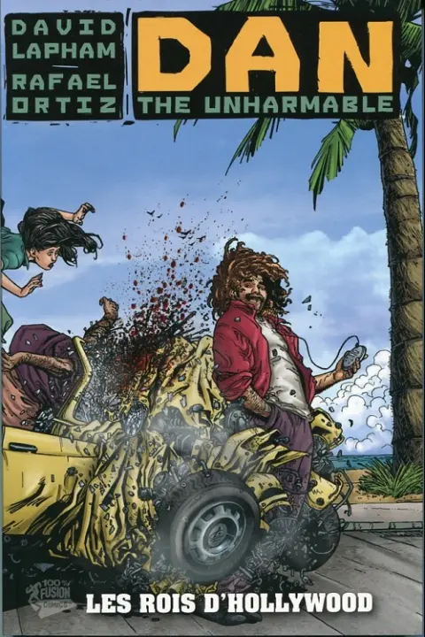 Dan the Unharmable Tome 2 Les rois d'hollywood