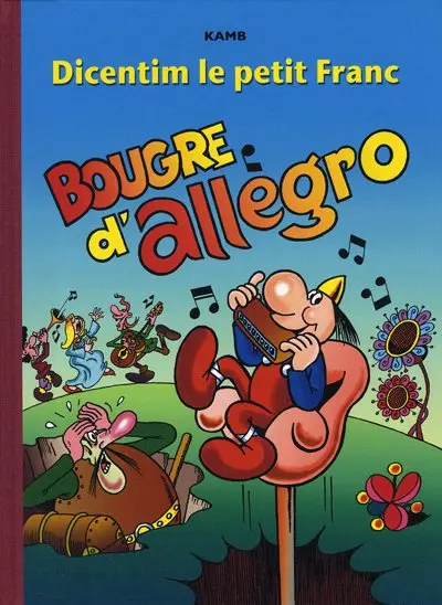 Dicentim le petit franc Tome 4 Bougre d'allegro