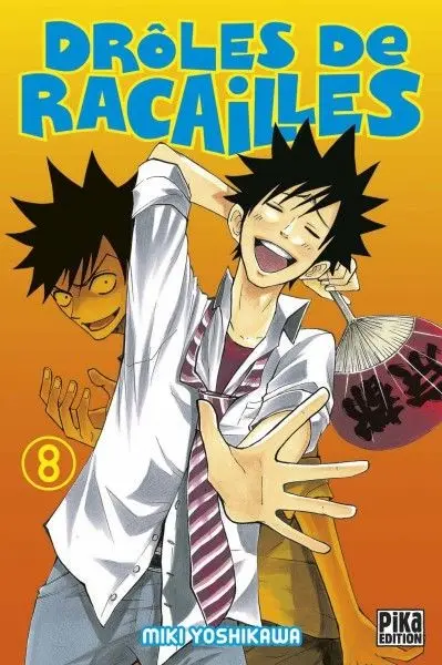 Drôles de racailles Tome 8