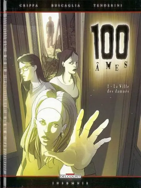 100 âmes Tome 1 La ville des damnés